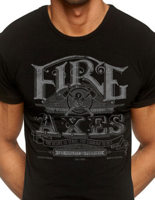 Fire and Axes Courage To Act Firefighter Shirt