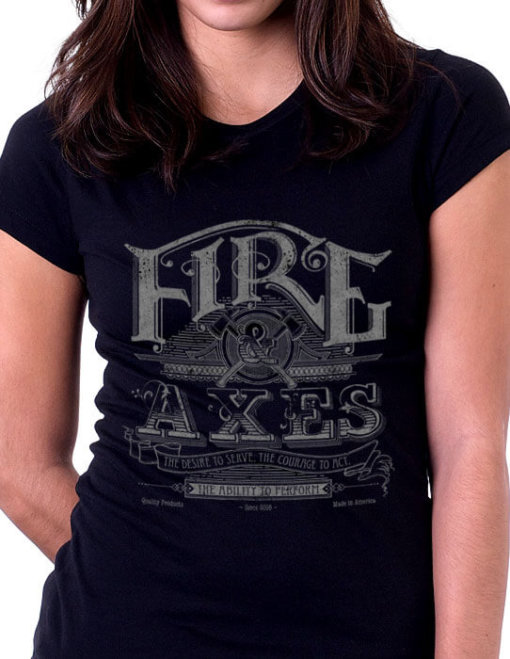 Fire and Axes Courage To Act Ladies Firefighter Shirt