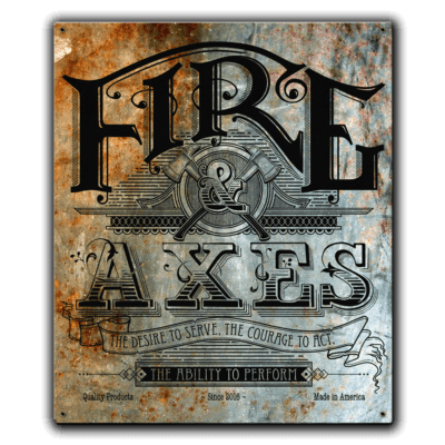 Fire and Axes Courage To Act Firefighter Custom 12 x 15 Inch Vintage Sign