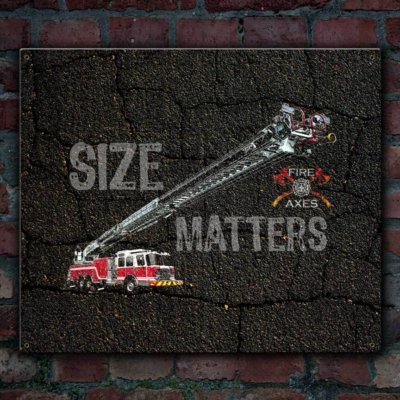 Size Matters Vintage Firefighter Sign