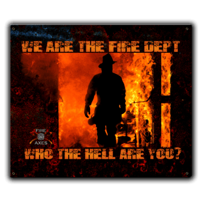 We Are The Fire Department Firefighter Custom 12 x 15 Inch Vintage Sign