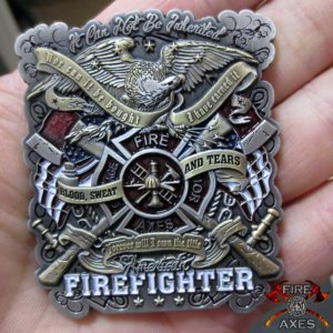Blood Sweat and Tears Firefighter Challenge Coin