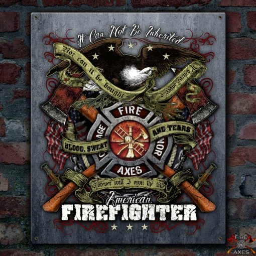 Blood Sweat and Tears Firefighter Sign in Vintage