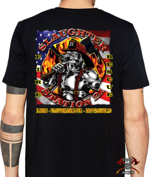 Slaughter Station 21 Fire Department Custom Firefighter Shirt