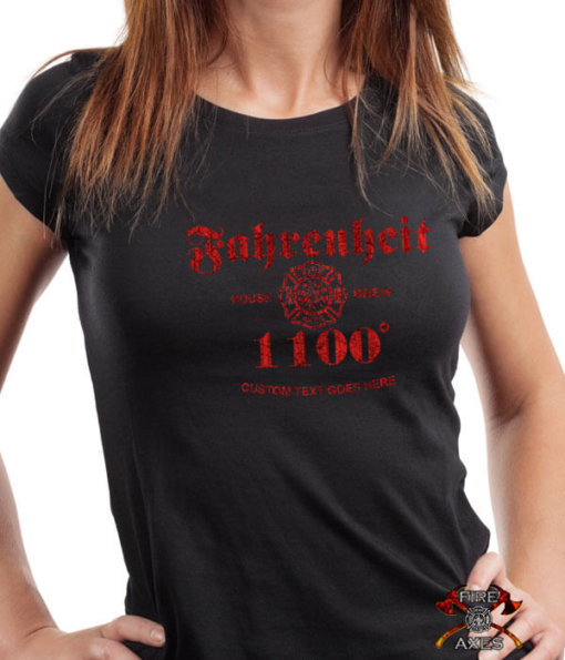 Fahrenheit 1100 House Brew Coffee Custom Firefighter Shirt for Women