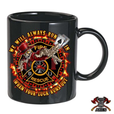 We-Always-Run-In-Firefighter-Black-Mug